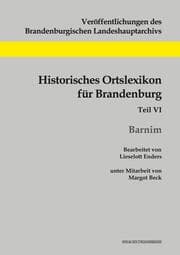 Cover von Historisches Ortslexikon für Brandenburg, Teil VI, Barnim