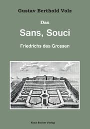 Cover von Das Sans, Souci Friedrichs des Großen