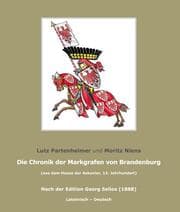 Cover von Die Chronik der Markgrafen von Brandenburg; The Chronicle of the Margraves of Brandenburg