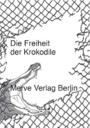 Cover von Die Freiheit der Krokodile