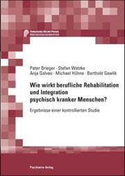 Cover von Wie wirkt berufliche Rehabilitation und Integration psychisch kranker Menschen?