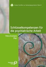 Cover von Schlüsselkompetenzen für die psychiatrische Arbeit