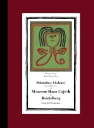Cover von Primitive Malerei/Art of Outsiders im Museum Haus Cajeth in Heidelberg