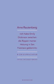Cover von 'Ich habe Emily Dickinson zwischen die Rippen meiner Heizung in San Francisco geklemmt'