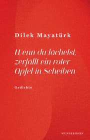 Cover von Wenn du lächelst, zerfällt ein roter Apfel in Scheiben
