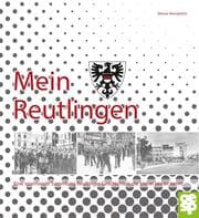Cover von Mein Reutlingen