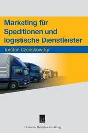 Cover von Marketing für Speditionen und logistische Dienstleister.