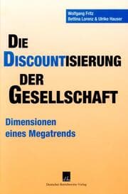 Cover von Die Discountisierung der Gesellschaft.