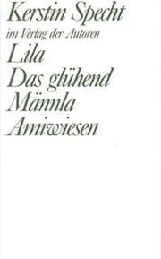 Cover von Lila/Das glühend Männla/Amiwiesen