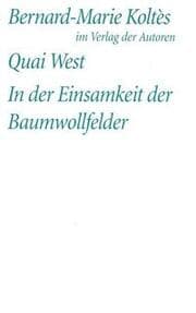 Cover von Quai West - In der Einsamkeit der Baumwollfelder