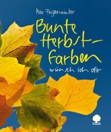 Cover von Bunte Herbstfarben wünsch ich dir