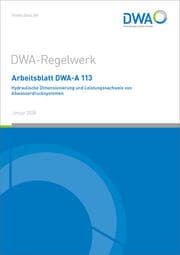 Cover von Arbeitsblatt DWA-A 113 Hydraulische Dimensionierung und Leistungsnachweis von Abwasserdrucksystemen
