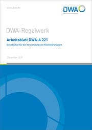 Cover von Arbeitsblatt DWA-A 221 Grundsätze für die Verwendung von Kleinkläranlagen