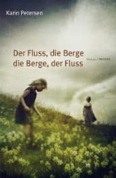 Cover von Der Fluss, die Berge die Berge, der Fluss