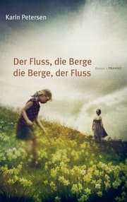 Cover von Der Fluss, die Berge - die Berge, der Fluss