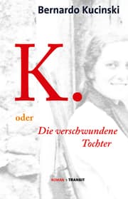 Cover von K. oder Die verschwundene Tochter