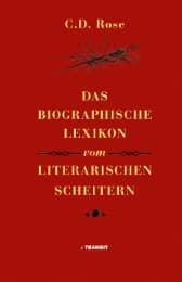 Cover von Das biographische Lexikon vom literarischen Scheitern