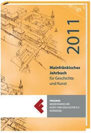 Cover von Mainfränkisches Jahrbuch für Kunst und Geschichte 2011