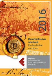 Cover von Mainfränkisches Jahrbuch für Geschichte und Kunst 2016