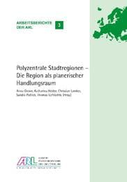 Cover von Polyzentrale Stadtregionen - Die Region als planerischer Handlungsraum
