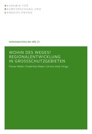 Cover von Wohin des Weges? Regionalentwicklung in Großschutzgebieten