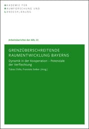 Cover von Grenzüberschreitende Raumentwicklung Bayerns