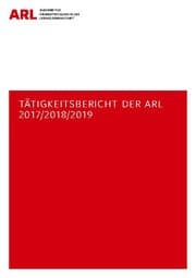 Cover von Tätigkeitsbericht der ARL 2017/2018/2019