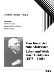 Cover von Vom Konkreten zum Abstrakten - Leben und Werk Kurt Goldsteins (1878-1965)