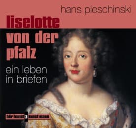Cover von Liselotte von der Pfalz