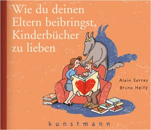 Cover von Wie du deinen Eltern beibringst, Kinderbücher zu lieben
