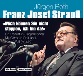 Cover von Franz Josef Strauß: 'Mich können Sie nicht stoppen, ich bin da!'