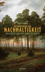 Cover von Die Entdeckung der Nachhaltigkeit