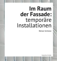 Cover von Im Raum der Fassade: temporäre Installationen