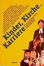 Cover von Kinder, Kirche und Karriere