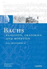 Cover von Bachs Passionen, Oratorien und Motetten