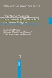 Cover von Öffentliche Meinung zwischen neuer Wissenschaft und neuer Religion
