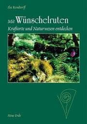 Cover von Mit Wünschelruten Kraftorte und Naturwesen entdecken