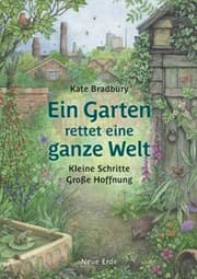 Cover von Ein Garten rettet eine ganze Welt