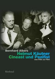 Cover von Helmut Käutner. Cineast und Pazifist