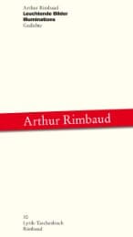 Cover von Arthur Rimbaud - Werke / Leuchtende Bilder /Illuminations