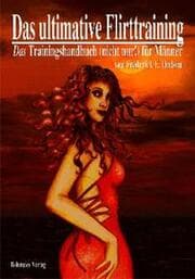 Cover von Das ultimative Flirttraining - Ein Kurs im Flirten