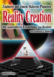 Cover von Reality Creation - Die kontrollierte Erschaffung von Realität