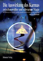 Cover von Die Auswirkung des Karmas zwischen weißer und schwarzer Magie