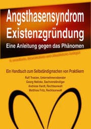 Cover von Angsthasensyndrom EXISTENZGRÜNDUNG - eine Anleitung gegen das Phänomen