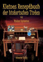 Cover von Kleines Rezeptbuch der historischen Tinten