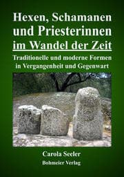 Cover von Hexen, Schamanen und Priesterinnen im Wandel der Zeit