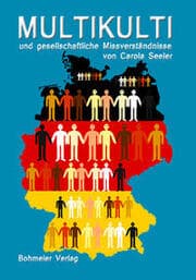 Cover von Multikulti und gesellschaftliche Missverständnisse