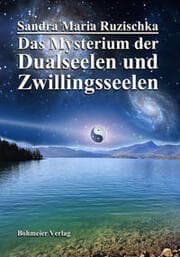Cover von Das Mysterium der Dualseelen und Zwillingsseelen