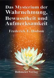 Cover von Das Mysterium der Wahrnehmung, Bewusstheit und Aufmerksamkeit