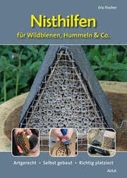 Cover von Nisthilfen für Wildbienen, Hummeln & Co.